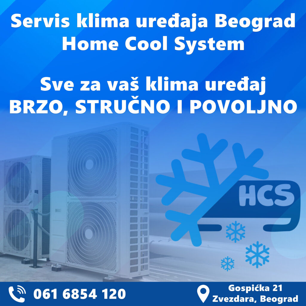 Servis klima uređaja Beograd – Home Cool System