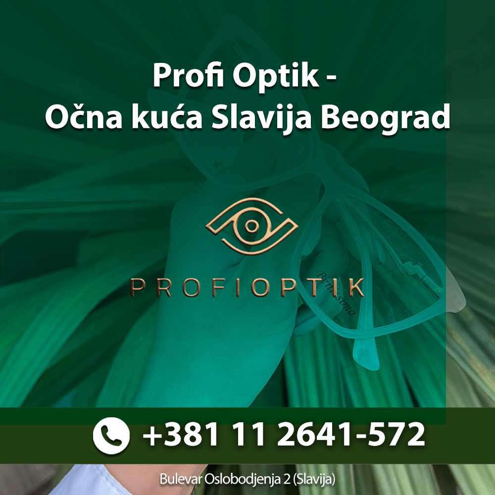 Profi Optik – Očna kuća Slavija Beograd