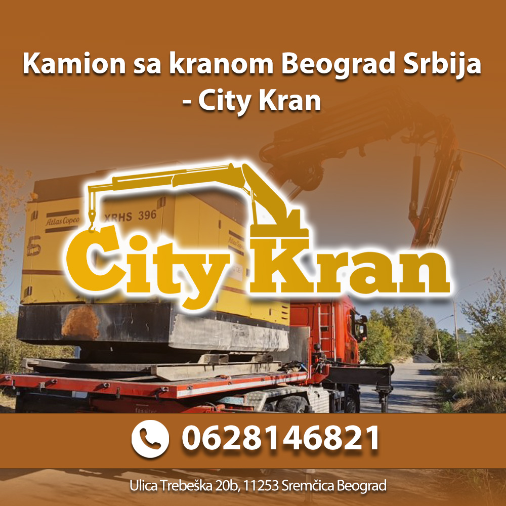 Kamion sa kranom Beograd – City Kran
