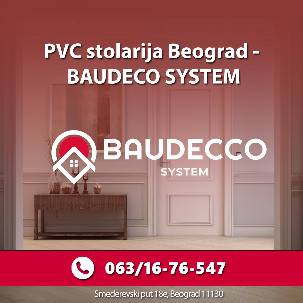 PVC stolarija Beograd – BAUDECO SYSTEM