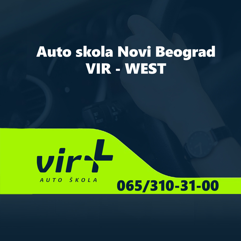 Auto škola Novi Beograd VIR – WEST