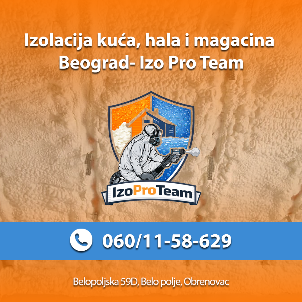 Izolacija kuća, hala i magacina Beograd- Izo Pro Team